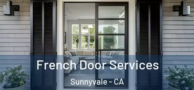  French Door Services Sunnyvale - CA