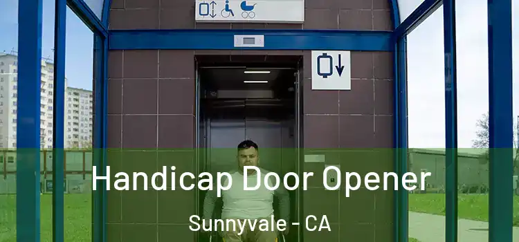 Handicap Door Opener Sunnyvale - CA