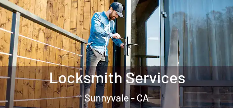  Locksmith Services Sunnyvale - CA