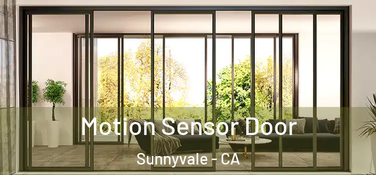  Motion Sensor Door Sunnyvale - CA