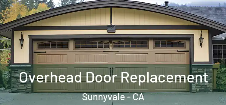  Overhead Door Replacement Sunnyvale - CA