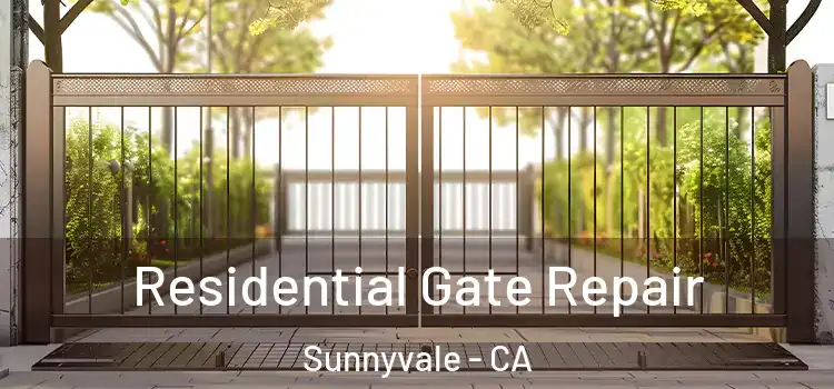 Residential Gate Repair Sunnyvale - CA