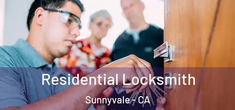  Residential Locksmith Sunnyvale - CA