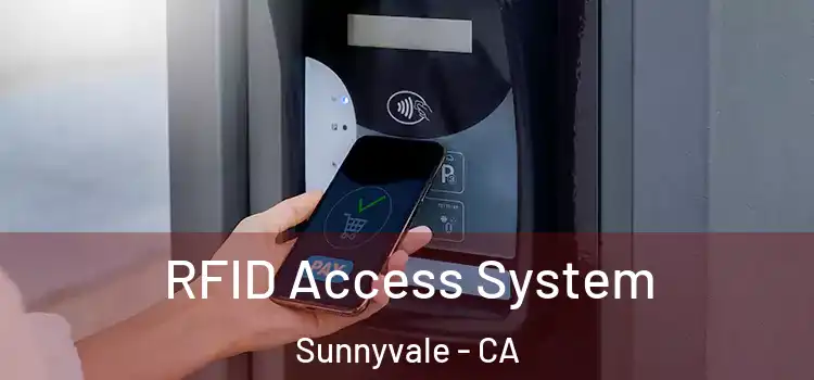  RFID Access System Sunnyvale - CA